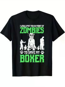 Humorous 'I Would Put You In Front Of Zombies to Save My Boxer' T-Shirt - 100% Cotton, Soft & Comfortable, Ideal Gift for Dog Lovers (Color: Black, size: XXXL)