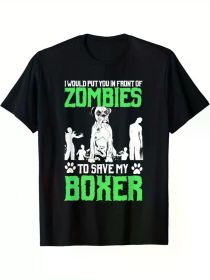 Humorous 'I Would Put You In Front Of Zombies to Save My Boxer' T-Shirt - 100% Cotton, Soft & Comfortable, Ideal Gift for Dog Lovers (Color: Black, size: M)